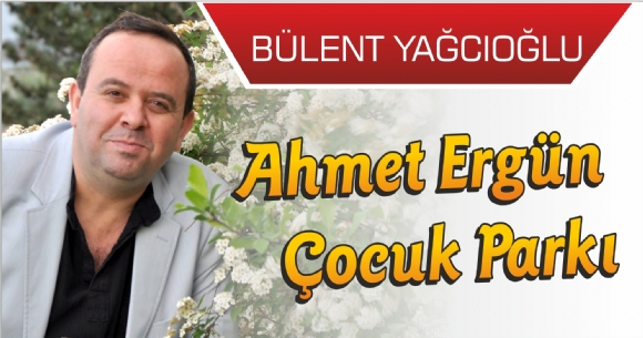 AHMET ERGÜN ÇOCUK PARKI